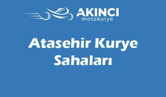 Ataşehir Kurye Sahaları