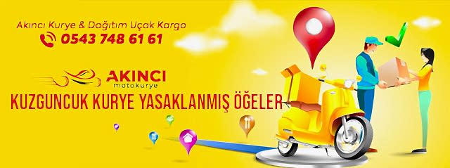 Kuzguncuk Kurye Yasaklanmış Öğeler