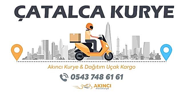 Çatalca Kurye Fiyatı
