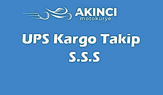 UPS Kargo Takip Et S.S.S