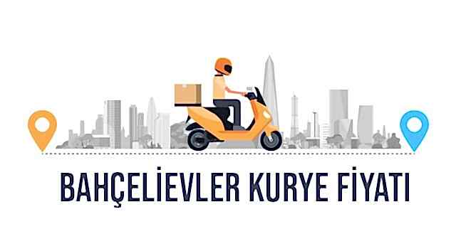 Bahçelievler Kurye Fiyatı