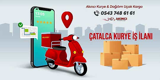 Çatalca Kurye iş ilanı